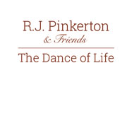 R.J. Pinkerton &  Friends - The Dance of Life